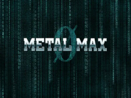 ME○AL MAXØ