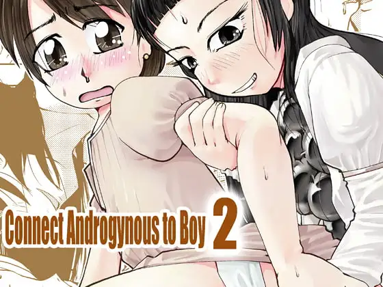 Connect Androgynous to Boy 1 & 2 (DLsite版)