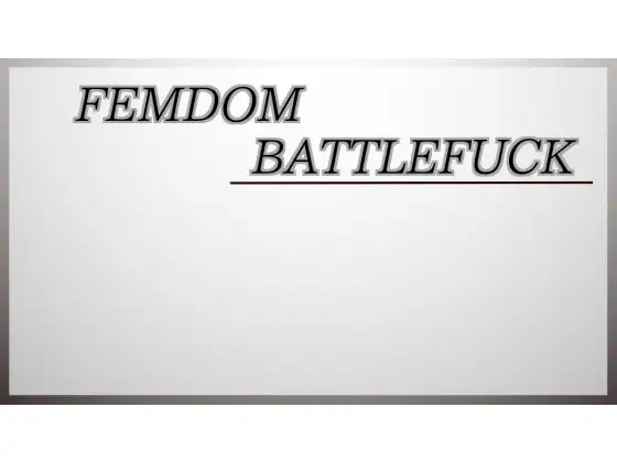 Femdom_Battlefuck