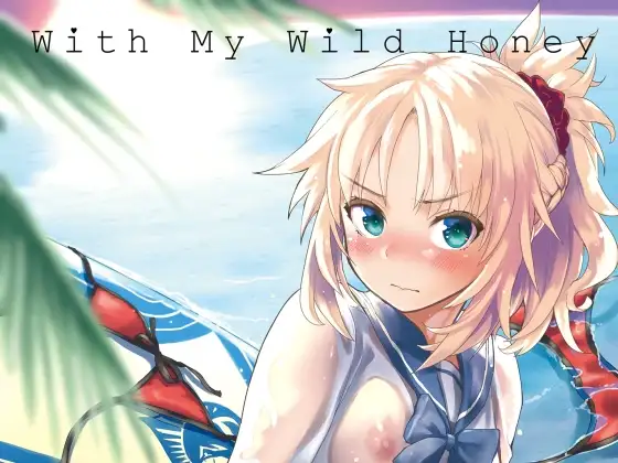 With My Wild Honey