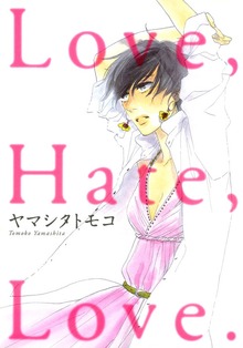 Love,Hate,Love.