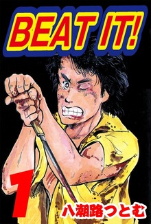 BEAT IT!