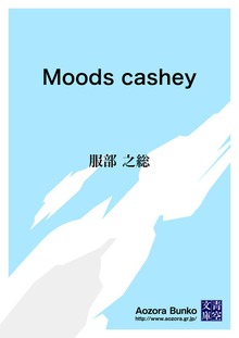 Moods cashey