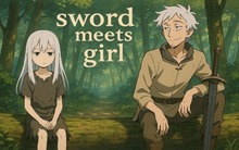Sword meets Girl